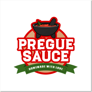 Pregue Sauce Posters and Art